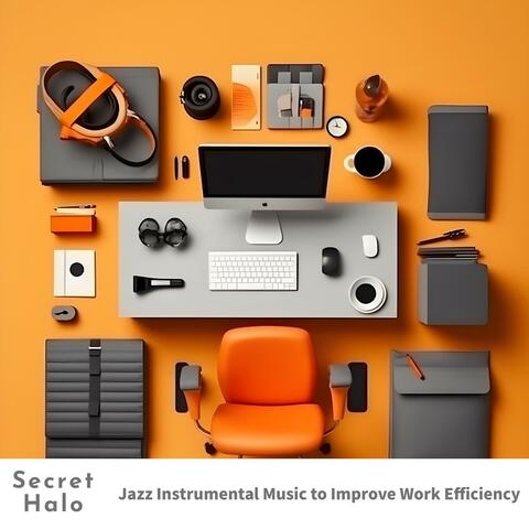 Jazz Instrumental Music to Improve Work Efficiency