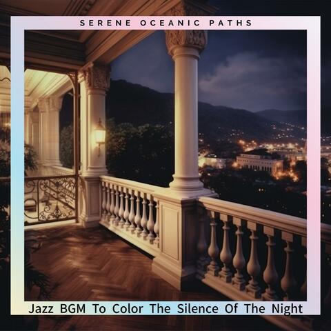 Jazz Bgm to Color the Silence of the Night