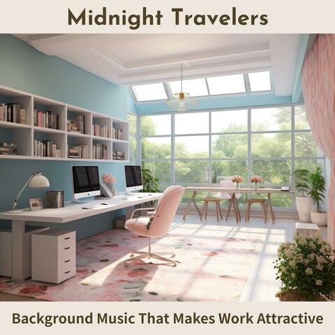 Background Music That Makes Work Attractive