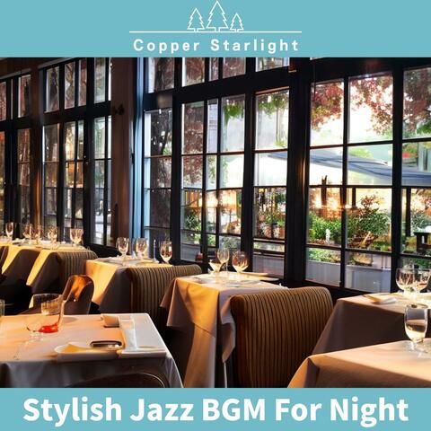 Stylish Jazz Bgm for Night