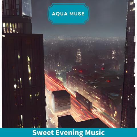 Sweet Evening Music