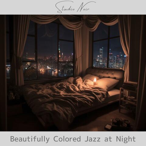 Beautifully Colored Jazz at Night
