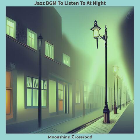 Jazz Bgm to Listen to at Night