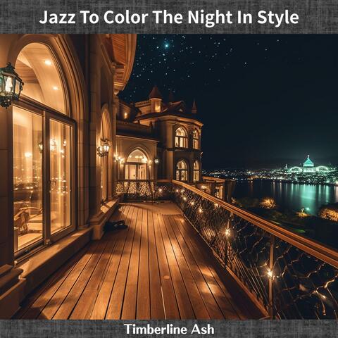 Jazz to Color the Night in Style