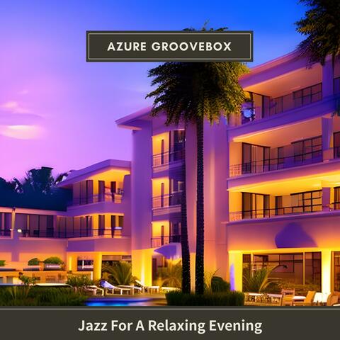 Jazz for a Relaxing Evening