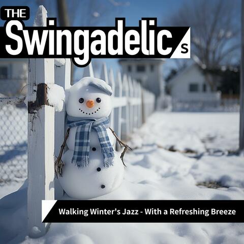 Walking Winter's Jazz-With a Refreshing Breeze