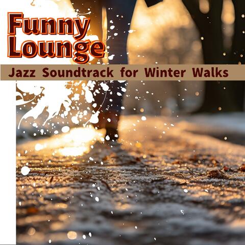 Jazz Soundtrack for Winter Walks