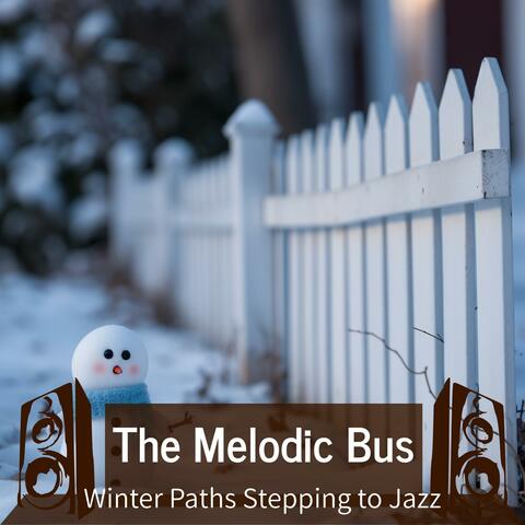 Winter Paths Stepping to Jazz