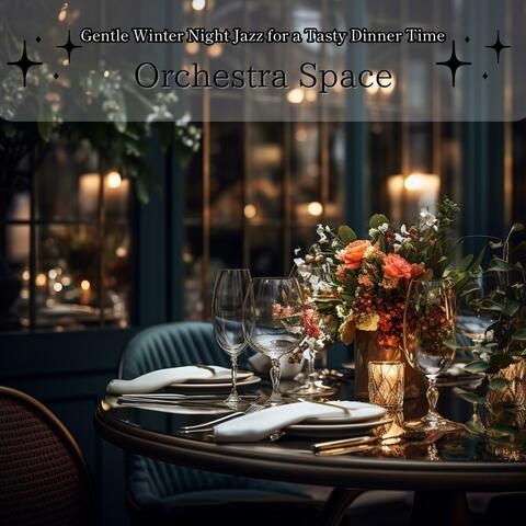Gentle Winter Night Jazz for a Tasty Dinner Time