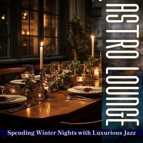 Spending Winter Nights with Luxurious Jazz