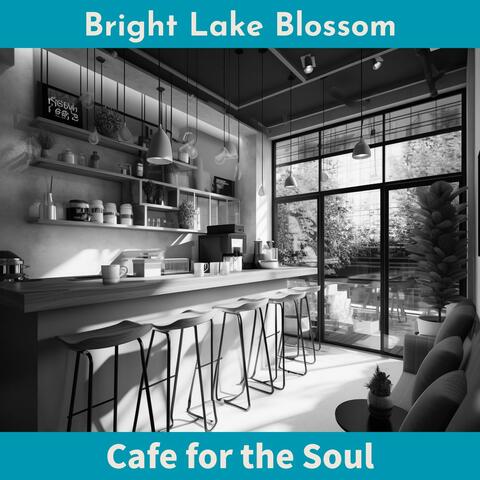 Cafe for the Soul