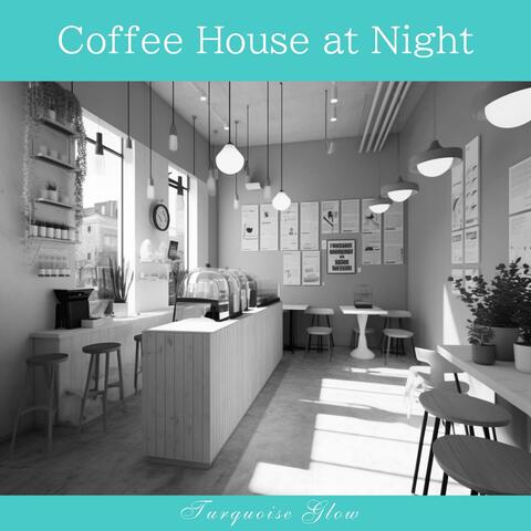 Coffee House at Night