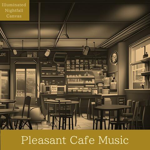 Pleasant Cafe Music