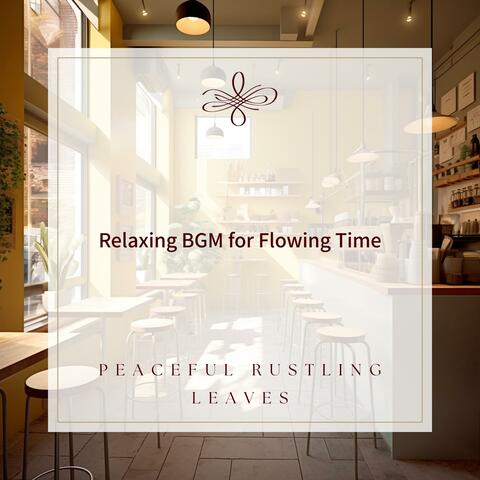 Relaxing Bgm for Flowing Time