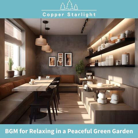 Bgm for Relaxing in a Peaceful Green Garden