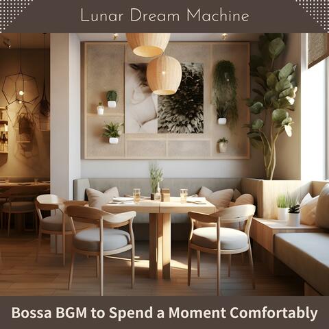 Bossa Bgm to Spend a Moment Comfortably