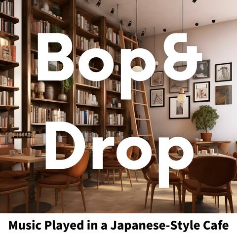 Music Played in a Japanese-style Cafe