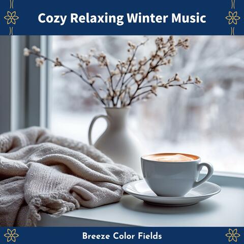 Cozy Relaxing Winter Music