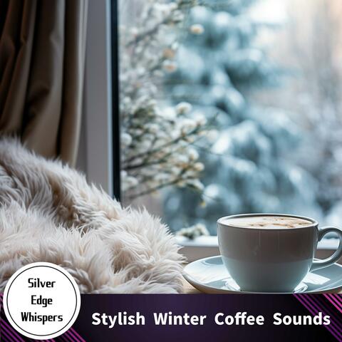 Stylish Winter Coffee Sounds