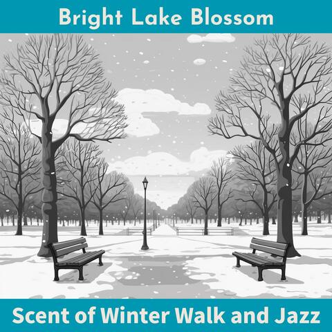 Scent of Winter Walk and Jazz