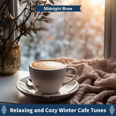 Relaxing and Cozy Winter Cafe Tunes