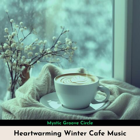 Heartwarming Winter Cafe Music