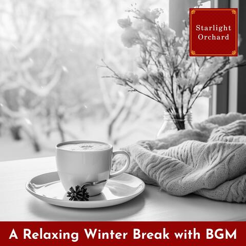 A Relaxing Winter Break with Bgm