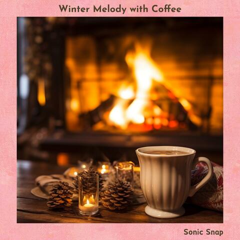 Winter Melody with Coffee