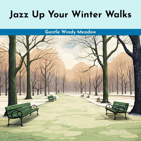 Jazz up Your Winter Walks