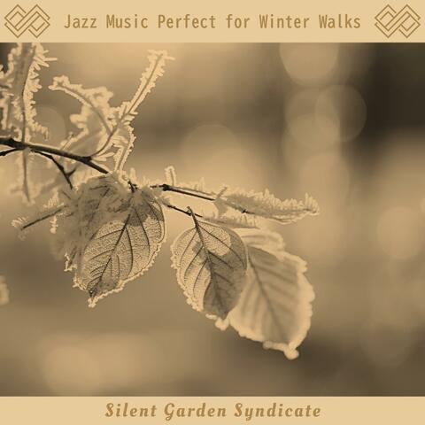 Jazz Music Perfect for Winter Walks