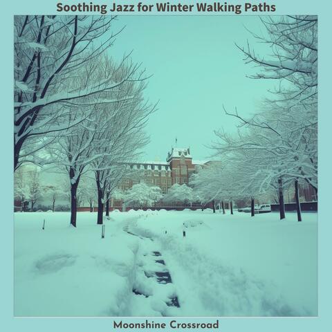 Soothing Jazz for Winter Walking Paths