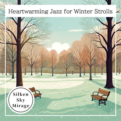 Heartwarming Jazz for Winter Strolls