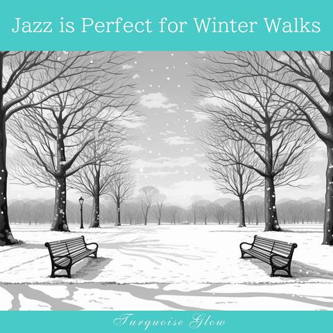 Jazz Is Perfect for Winter Walks