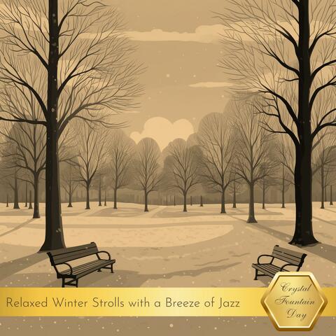 Relaxed Winter Strolls with a Breeze of Jazz