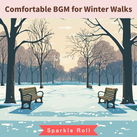 Comfortable Bgm for Winter Walks