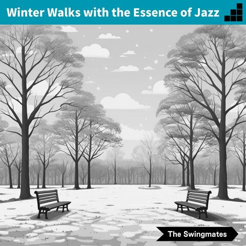Winter Walks with the Essence of Jazz