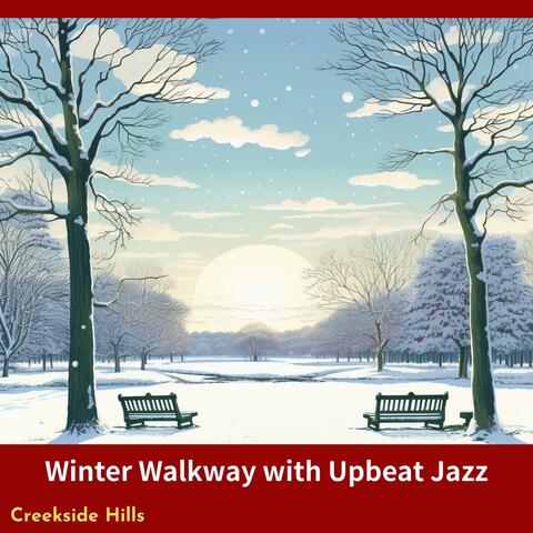 Winter Walkway with Upbeat Jazz