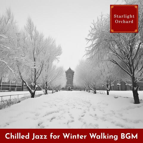 Chilled Jazz for Winter Walking Bgm