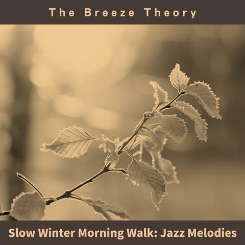 Slow Winter Morning Walk: Jazz Melodies