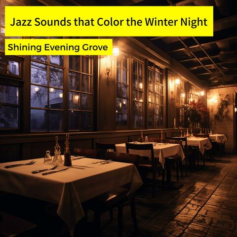 Jazz Sounds That Color the Winter Night