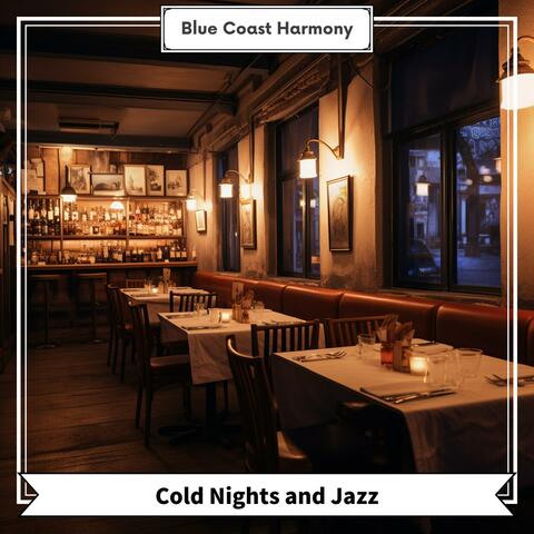 Cold Nights and Jazz