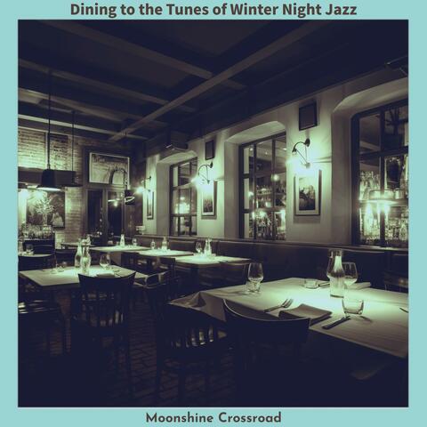 Dining to the Tunes of Winter Night Jazz