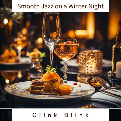 Smooth Jazz on a Winter Night