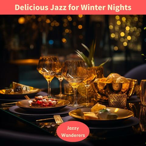 Delicious Jazz for Winter Nights