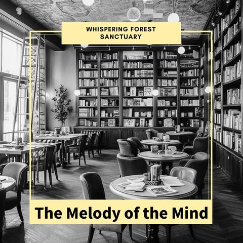 The Melody of the Mind