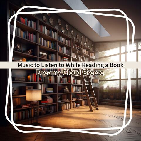 Music to Listen to While Reading a Book