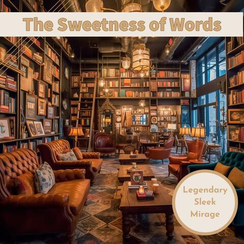 The Sweetness of Words