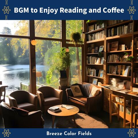 Bgm to Enjoy Reading and Coffee