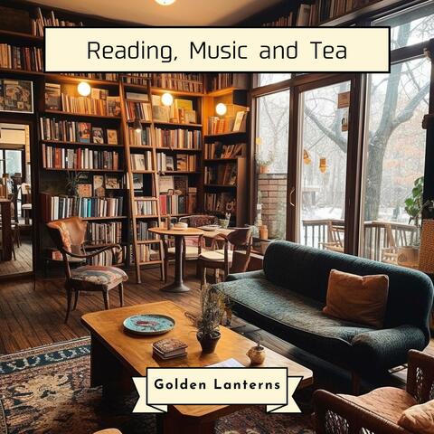 Reading, Music and Tea