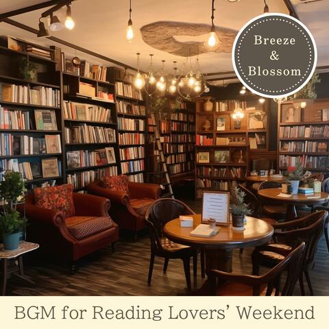 Bgm for Reading Lovers' Weekend
